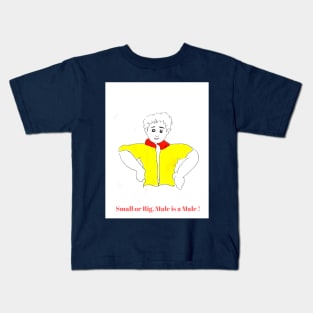 Male is a Male Kids T-Shirt